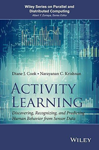 Activity Learning Discovering Recognizing And Predicting Human Behavior From Sensor Data