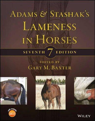 Adams And Stashaks Lameness In Horses 7Th Edition