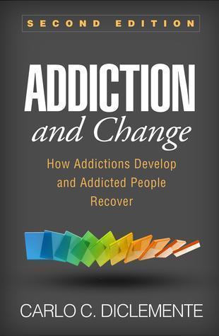 Addiction And Change 2Nd Edition