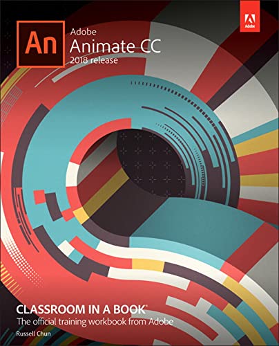 Adobe Animate CC Classroom in a Book (2018 Release) - 1st Edition