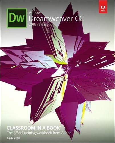 Adobe Dreamweaver CC Classroom in a Book (2018 Release) - 1st Edition