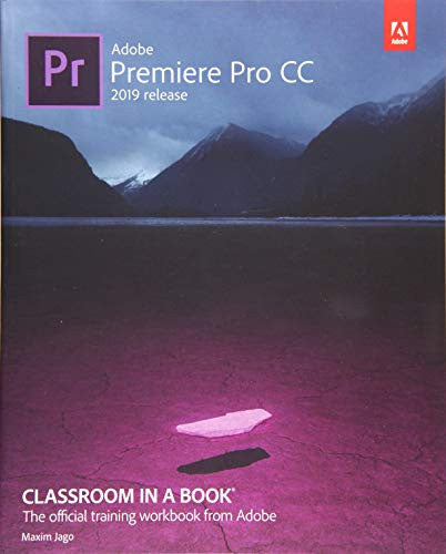 Adobe Premiere Pro CC Classroom in a Book (2019 Release) - 1st Edition