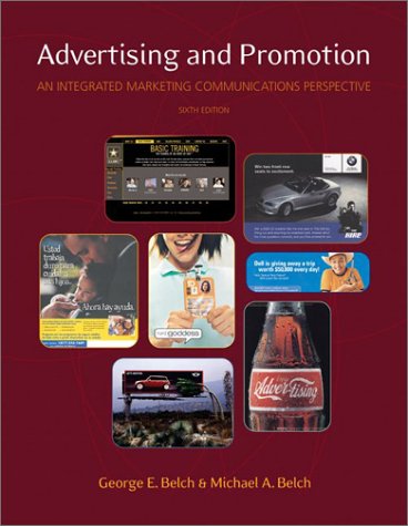 Advertising and Promotion: An Integrated Marketing Communications Perspective, Sixth Edition