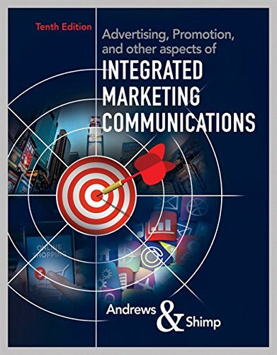 Advertising, promotion and other spects of integrated marketing communications - 10th Edition