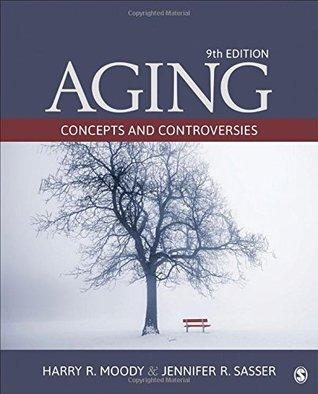 Aging Concepts And Controversies 9Th Edition