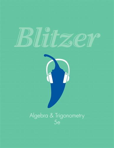 Algebra and Trigonometry 5th Edition by Robert F Blitzer