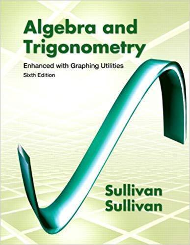 Algebra Trigonometry Enhanced With Graphing Utilities