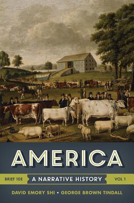 America A Narrative History Vol 1 10Th Edition