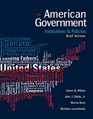 American Government: Institutions and Policies