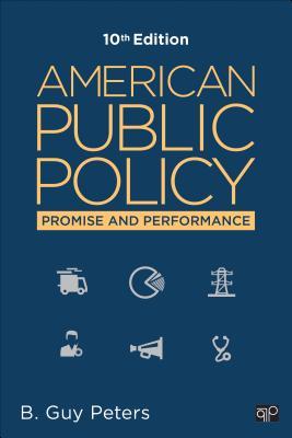 American Public Policy Promise And Performance 10Th Edition