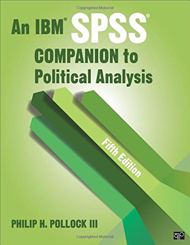 An IBM SPSS? Companion to Political Analysis Fifth Edition