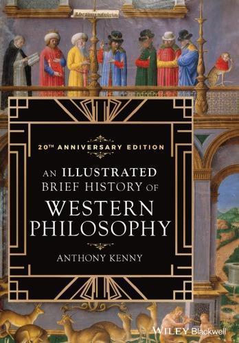 An Illustrated Brief History Of Western Philosophy 20Th Edition Anniversary