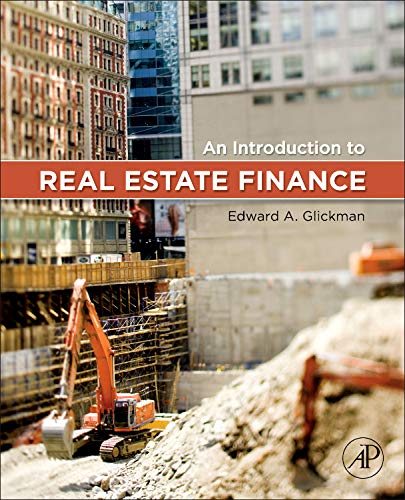 An Introduction to Real Estate Finance - 1st Edition