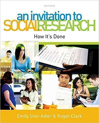 An Invitation To Social Research How Its Done 4Th Edition