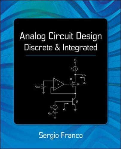 Analog circuit design discrete &amp; integrated
