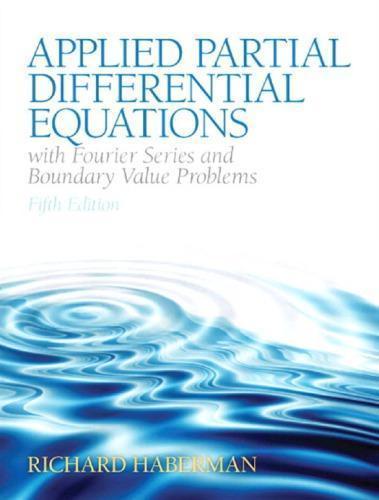 Applied Partial Differential Equations With Fourier Series And Boundary Value Problems 5Th Edition