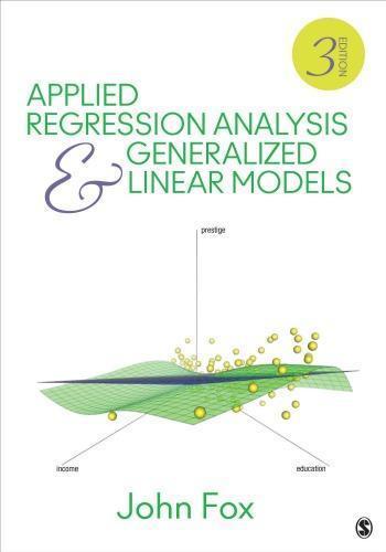 Applied Regression Analysis And Generalized Linear Models 3Rd Edition