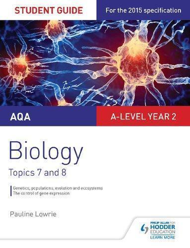 Aqa A Level Biology Student Guide 4 Topics 7 And 8