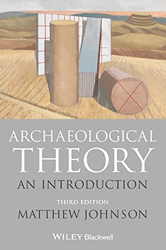 Archaeological Theory: An Introduction   3rd Edition