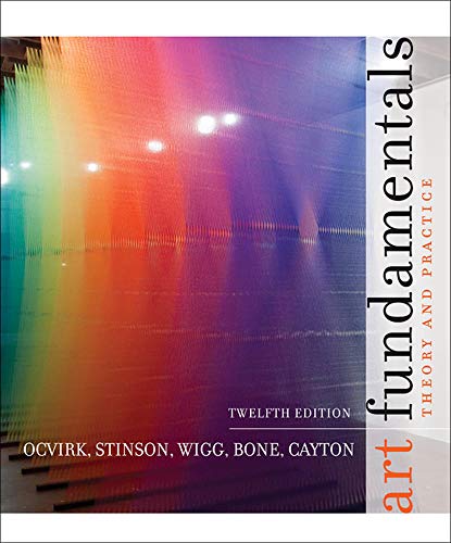 Art Fundamentals: Theory and Practice, 12th Edition - 12th Edition
