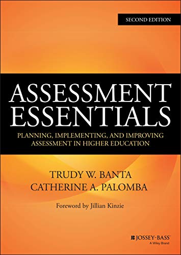 Assessment Essentials: Planning, Implementing, and Improving Assessment in Higher Education - 2nd Edition