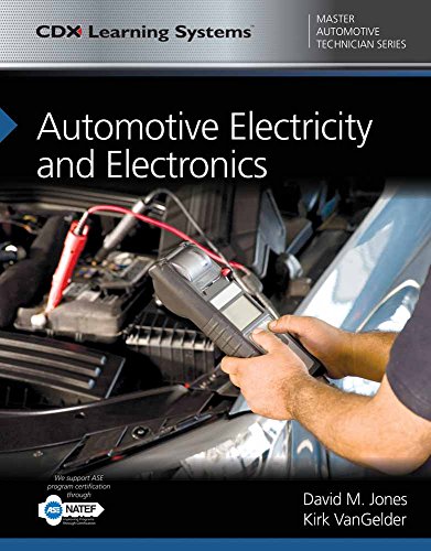 Automotive Electricity and Electronics: CDX Master Automotive Technician Series - 1st Edition