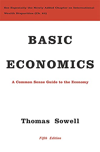 Basic Economics: A Common Sense Guide to the Economy - 5th Edition