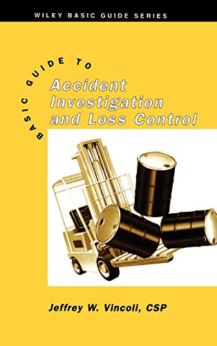 Basic Guide to Accident Investigation and Loss Control - 1st Edition