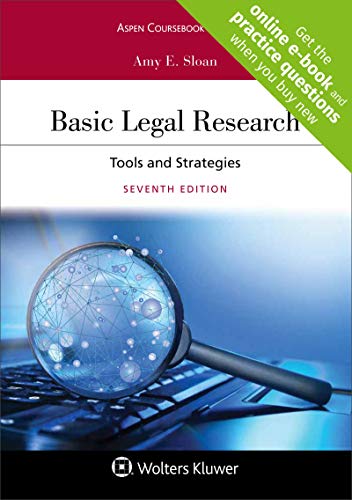 Basic Legal Research: Tools And Strategies - 7th Edition