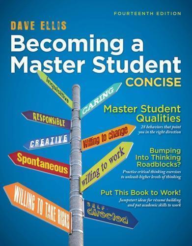 Becoming A Master Student Concise 14Th Edition