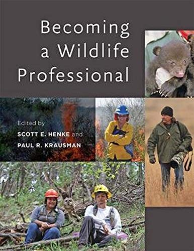 Becoming a wildlife professional. - 1st Edition