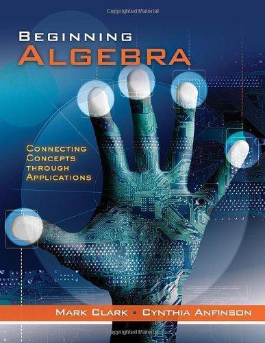 Beginning Algebra Connecting Concepts Through Applications