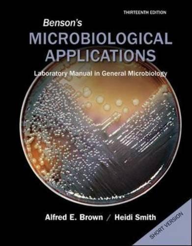 Bensons Microbiological Applications Laboratory Manual In General Microbiology Short Version 13Th Edition