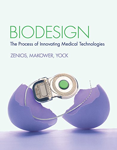Biodesign the process of innovating medical technologies - 1st Edition