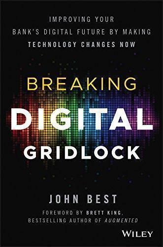 Breaking Digital Gridlock Improving Your Banks Digital Future