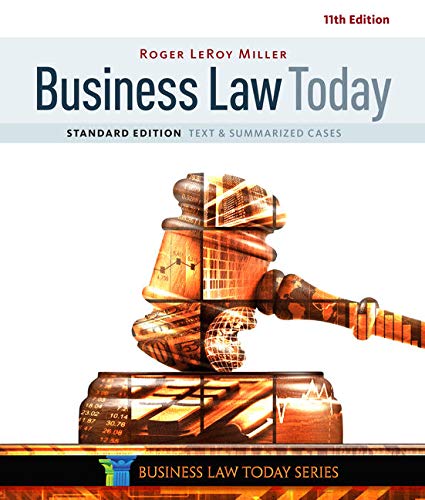 Business Law Today: Text &amp; Summarized Cases, Standard Edition