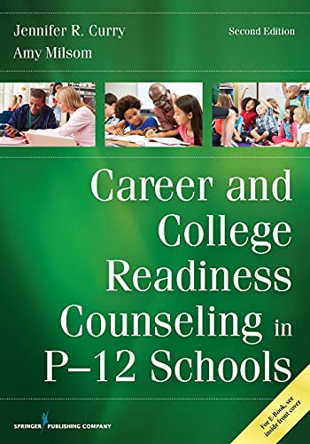 Career and College Readiness Counseling in P-12 Schools, Second Edition - 2nd Edition