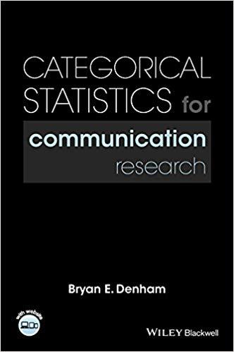 Categorical Statistics For Communication Research