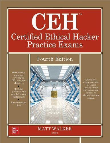 Ceh Certified Ethical Hacker Practice Exams Fourth 4Th Edition