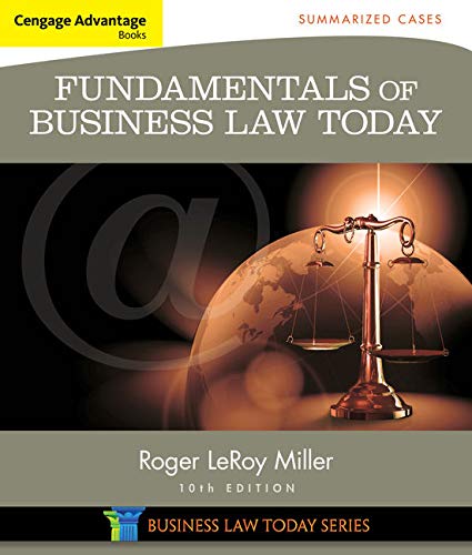 Cengage Advantage Books: Fundamentals of Business Law Today: Summarized Cases 10th Edition