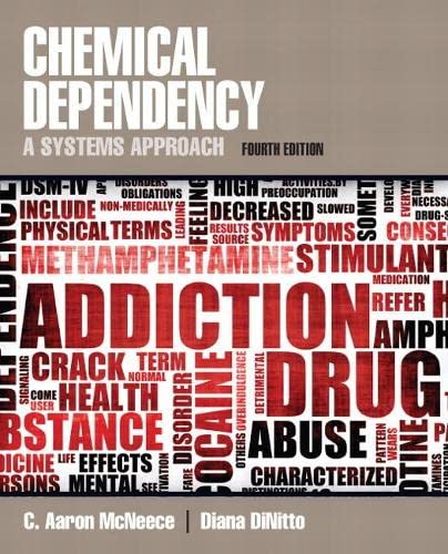 Chemical Dependency: A Systems Approach - 4th Edition