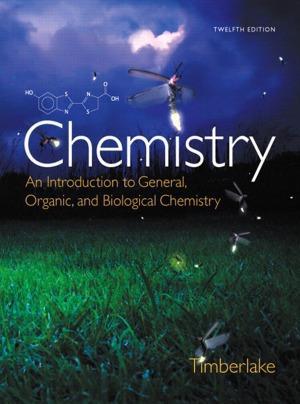 Chemistry An Introduction To General Organic And Biological Chemistry 12Th Edition