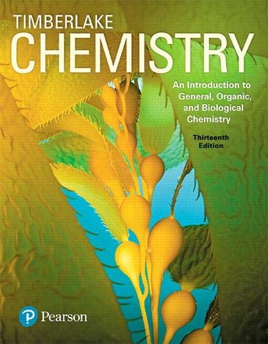 Chemistry An Introduction to General Organic and Biological Chemistry 13th Edition by Karen C Timberlake