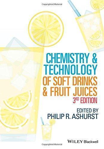 Chemistry And Technology Of Soft Drinks And Fruit Juices 3Rd Edition