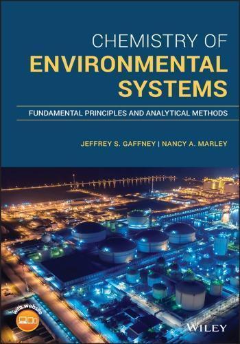 Chemistry Of Environmental Systems Fundamental Principles And Analytical Methods