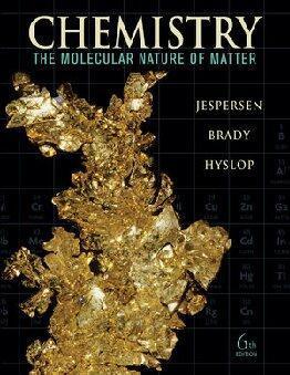 Chemistry The Molecular Nature Of Matter 6Th Edition