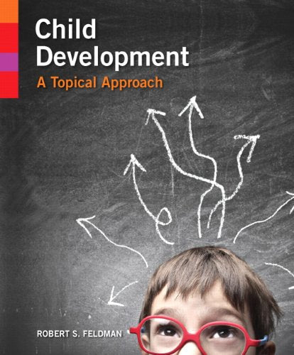 Child Development: A Topical Approach - 1st Edition
