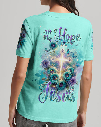 All My Hope Is In Jesus Flower Women's All Over Print Shirt - Tlnt2911234