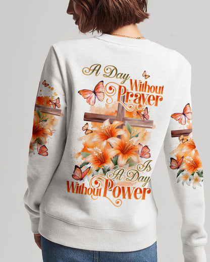 A Day Without Prayer Is A Day Without Power Women's All Over Print Shirt - Tytd2009231