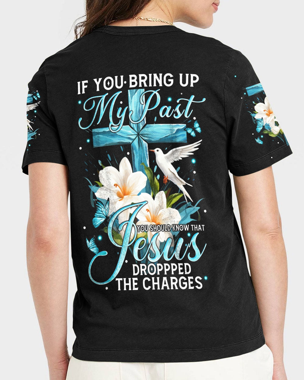 Jesus Dropped The Charges Women's All Over Print - Tytm2709231